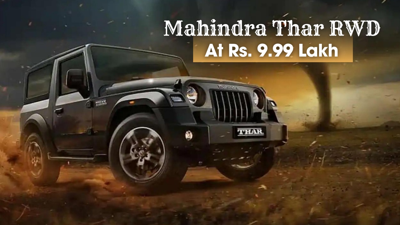 Mahindra Thar RWD : महिंद्रा थार का नया अफोर्डेबल वैरिएंट भारत में ...